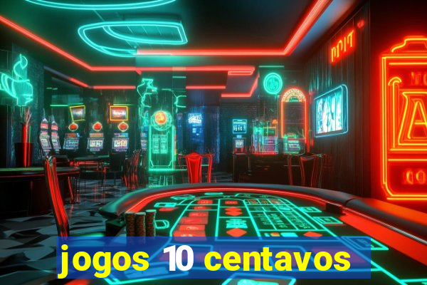 jogos 10 centavos